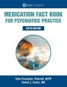 Daniel Carlat, Talia Puzantian - Medication Fact Book for Psychiatric Practice