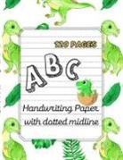 Agnieszka Swiatkowska-Sulecka - Dino ABC -Handwriting Paper with dotted midline| Large Print 8,5"x 11" ,120 pages