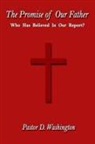 Pastor D. Washington - The Promise of Our Father