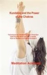 Meditation Academy - Kundalini and the Power of the Chakras