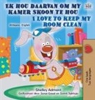 Shelley Admont, Kidkiddos Books - I Love to Keep My Room Clean (Afrikaans English Bilingual Book for Kids)