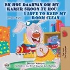 Shelley Admont, Kidkiddos Books - I Love to Keep My Room Clean (Afrikaans English Bilingual Book for Kids)