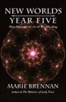 Marie Brennan - New Worlds, Year Five