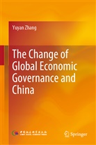 Yuyan Zhang - The Change of Global Economic Governance and China