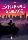 A L Wolf, A. L. Wolf - Schicksalsschläge