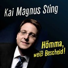 Kai Magnus Sting, Kai Magnus Sting - Hömma, weiß Bescheid, 1 Audio-CD (Audio book)