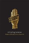 Phil Carter, Jeff Conner, Paul Smith - A Cycling Lexicon