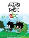 Farrah Chow-Quan - The Adventures of Anansi and Boisie ABC