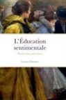 Gustave Flaubert - L' Éducation sentimentale