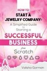 Valisha Gorman - How to Start a Jewelry Company