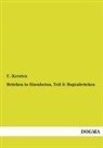 C Kersten, C. Kersten - Brücken in Eisenbeton - 2: Bogenbrücken