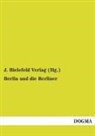 J. Bielefeld Verlag (Hg., J. Bielefeld Verlag (Hg. ) - Berlin und die Berliner