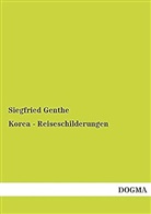Siegfried Genthe - Korea - Reiseschilderungen