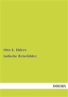 Otto E Ehlers, Otto E. Ehlers - Indische Reisebilder