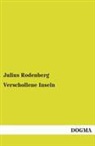 Julius Rodenberg - Verschollene Inseln