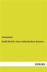 Anonym, Anonymus - Zwölf Briefe eines ästhetischen Ketzers