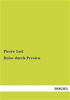 Pierre Loti - Reise durch Persien