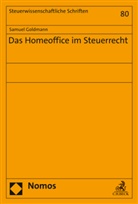 Samuel Goldmann - Das Homeoffice im Steuerrecht