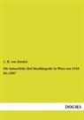 L. R. von Köchel, Ludwig von Köchel, L R von Köchel, L. R. von Köchel - Die kaiserliche Hof-Musikkapelle in Wien von 1543 bis 1867