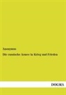 Anonym, Anonymus - Die russische Armee in Krieg und Frieden