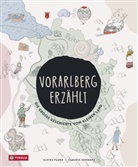Elvira Flora, Cl Schwarz, Claudia Schwarz, Anna Stemmer-Dvorak, Anna Stemmer-Dvorak, Magdalena Türtscher - Vorarlberg erzählt