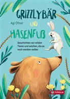 Agi Ofner, Agi Ofner - Grizzlybär und Hasenfuß