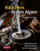 Michaela Thöni-Kohler - Räuchern in den Alpen