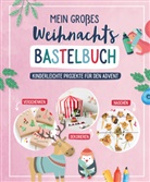 Mein großes Weihnachts-Bastelbuch