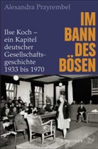 Alexandra Przyrembel - Im Bann des Bösen