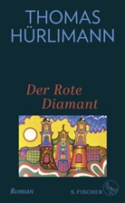 Thomas Hürlimann - Der Rote Diamant