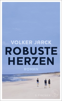 Volker Jarck - Robuste Herzen - Roman