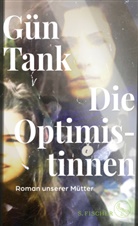 Gün Tank - Die Optimistinnen