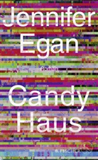 Jennifer Egan - Candy Haus