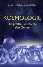 Josef M Gassner, Josef M. Gaßner, Jörn Müller - Kosmologie