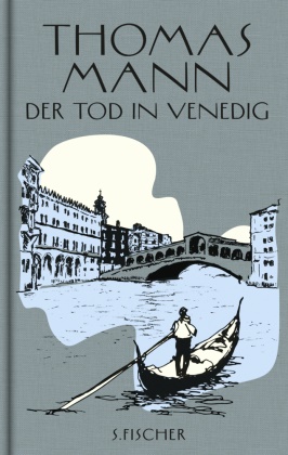 Thomas Mann - Der Tod in Venedig - Novelle