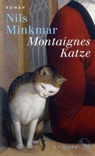 Nils Minkmar - Montaignes Katze