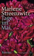 Marlene Streeruwitz - Tage im Mai.