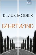 Klaus Modick - Fahrtwind