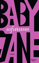 Sofi Oksanen - Baby Jane
