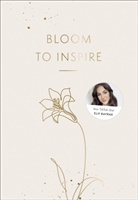 Elif-Sima Bayrak - Bloom to Inspire