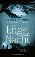 Cornelia Funke, Mehrdad Zaeri - Ein Engel in der Nacht