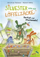 Christian Tielmann, Helmut Dohle - Silvester von der Löffelzacke - Verflixt und Drachenzahn