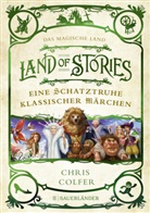 Chris Colfer, Brandon Dorman - Land of Stories: Das magische Land - Eine Schatztruhe klassischer Märchen