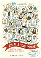 Lisa Harmann, Katharina Nachtsheim, Laura Rosendorfer - Wir alle sind Familie (Stadt Land Mama)
