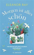 Eleanor Ray - Morgen ist alles schön