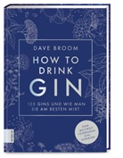 Dave Broom - How to Drink Gin