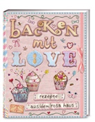 Andrea Stolzenberger - Backen mit Love