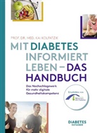Kai Kolpatzik, Kai (Prof. Dr. med.) Kolpatzik - Mit Diabetes informiert Leben - Das Handbuch