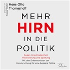 Hans-Otto Thomashoff, Claus Vester - Mehr Hirn in die Politik, 5 Audio-CD (Hörbuch)