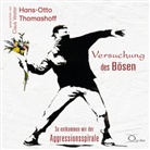 Hans-Otto Thomashoff, Claus Vester - Versuchung des Bösen, 6 Audio-CD (Hörbuch)